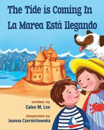Cover for Calee M Lee · The Tide is Coming In / La marea esta llegando (Paperback Book) (2018)