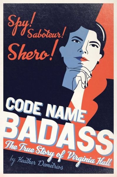 Cover for Heather Demetrios · Code Name Badass (Inbunden Bok) (2021)