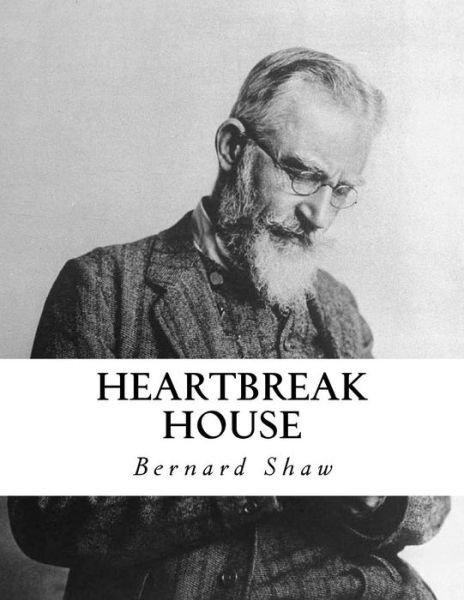 Cover for Bernard Shaw · Heartbreak House (Pocketbok) (2016)