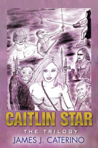 Cover for James J Caterino · Caitlin Star (Taschenbuch) (2016)