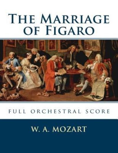 Cover for W A Mozart · The Marriage of Figaro (Pocketbok) (2018)