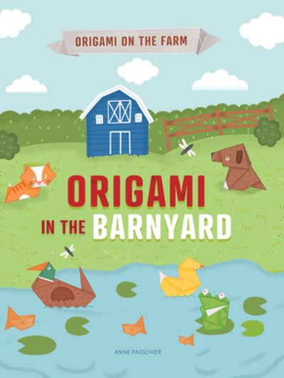 Origami in the Barnyard - Joe Fullman - Książki - PowerKids Press - 9781538389874 - 30 grudnia 2022