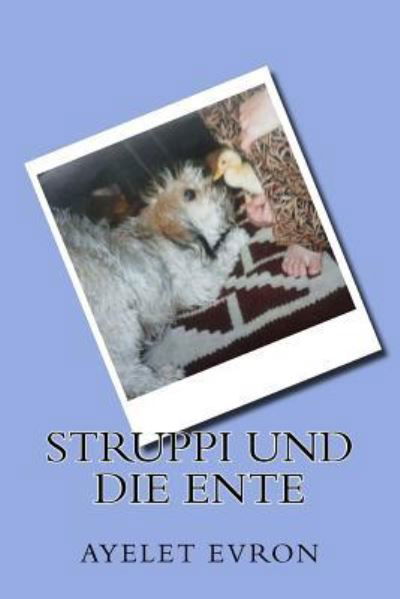 Cover for Ayelet Evron · Struppi und die Ente (Paperback Book) (2016)