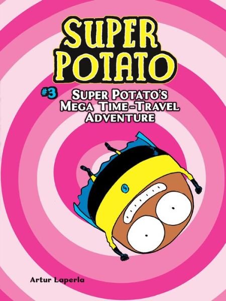 Cover for Artur Laperla · Super Potato's Mega Time-Travel Adventure - Super Potato (Pocketbok) (2019)