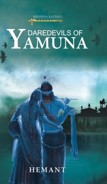 Cover for Hemant · Daredevils of Yamuna (Hardcover Book) (2019)