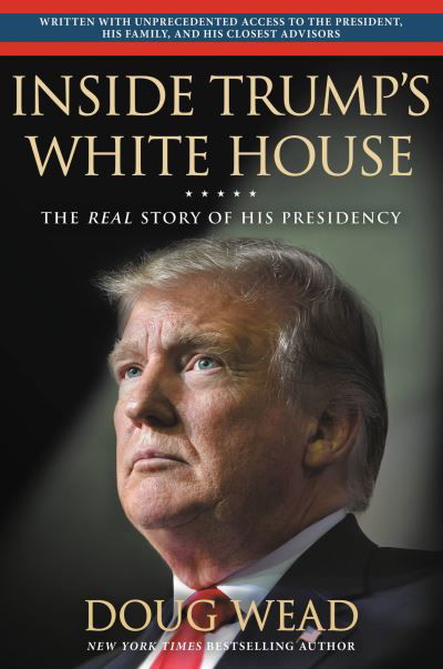 Cover for Doug Wead · Inside Trump's White House (Paperback Book) (2022)