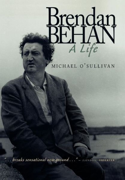 Brendan Ehan: A Life - Michael O'Sullivan - Books - Derrydale Press - 9781568331874 - October 10, 2000