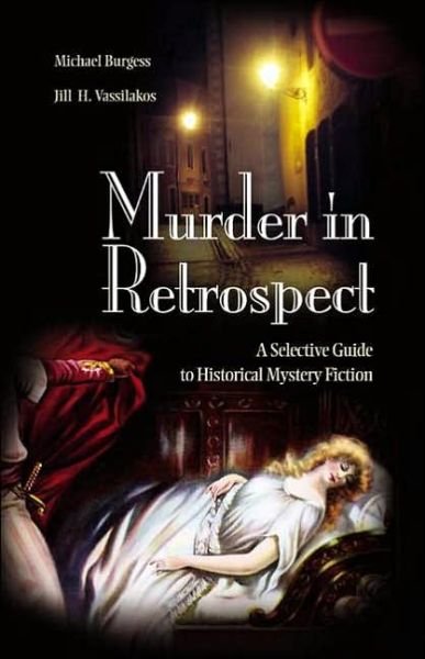 Cover for Michael Burgess · Murder in Retrospect: A Selective Guide to Historical Mystery Fiction (Innbunden bok) [Annotated edition] (2005)