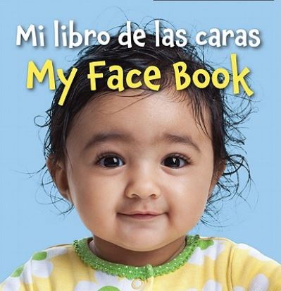 Cover for Star Bright Bks · Mi Libro De Las Caras/my Face Book (Board book) (2011)