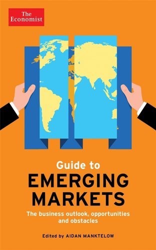Cover for The Economist · The Economist Guide to Emerging Markets: Lessons for Business Success and the Outlook for Different Markets (Economist Books) (Paperback Book) [First Trade Paper Edition, Paperback Original edition] (2014)