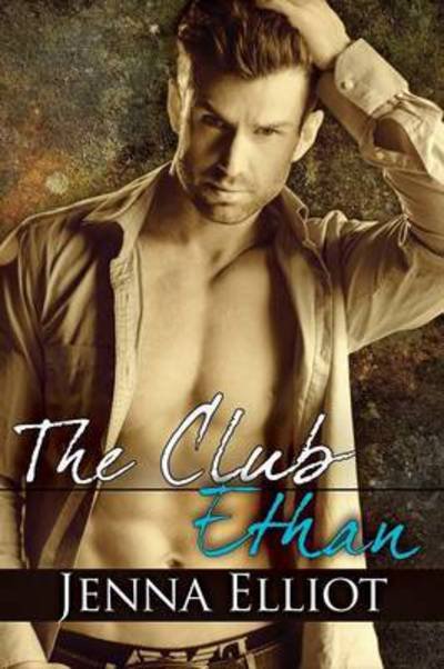 Cover for Jenna Elliot · The Club: Ethan (Paperback Book) (2015)
