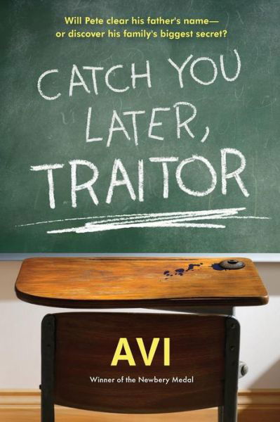 Catch You Later, Traitor - Avi Avi - Kirjat - Workman Publishing - 9781616205874 - tiistai 1. maaliskuuta 2016