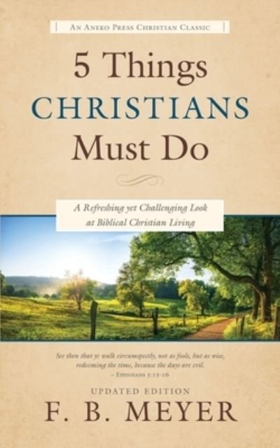 Cover for F B Meyer · 5 Things Christians Must Do (Paperback Book) (2018)
