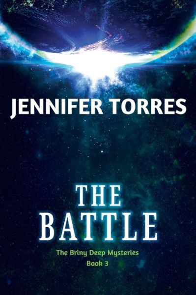 Cover for Jennifer Torres · The Battle (Briny Deep Mysteries) (Paperback Book) (2014)