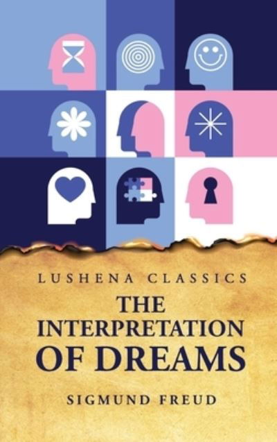 Interpretation of Dreams - Sigmund Freud - Książki - Lushena Books - 9781631828874 - 1 czerwca 2023