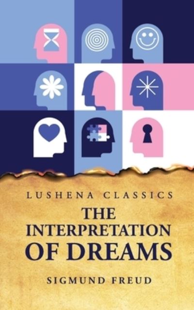 Interpretation of Dreams - Sigmund Freud - Livros - Lushena Books - 9781631828874 - 1 de junho de 2023