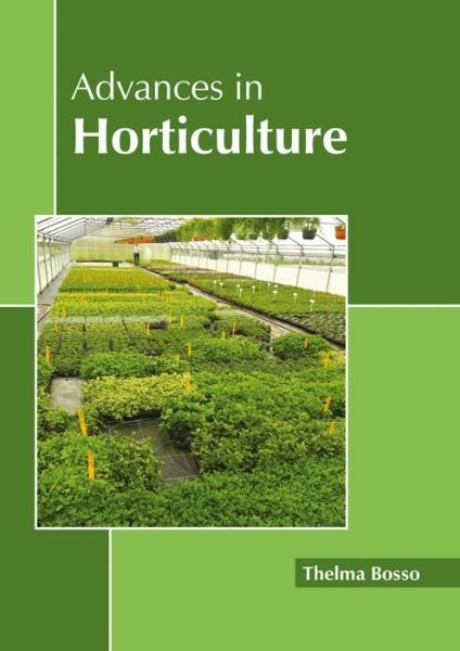 Cover for Thelma Bosso · Advances in Horticulture (Gebundenes Buch) (2017)