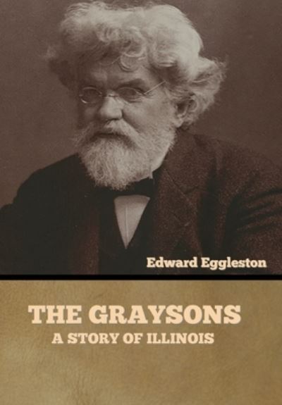 Cover for Edward Eggleston · The Graysons (Hardcover Book) (2022)