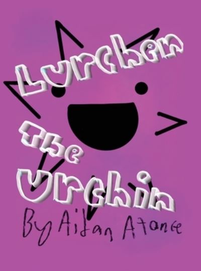 Cover for Aidan Atance · Lurchen the Urchin (Hardcover Book) (2021)