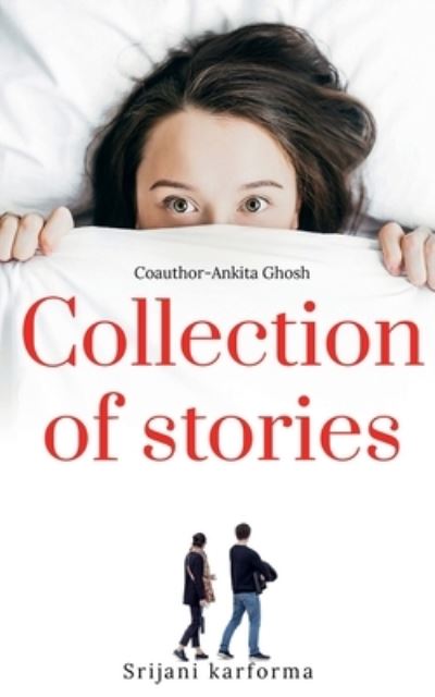 Cover for Srijani Karforma · Collection of Stories (Book) (2021)