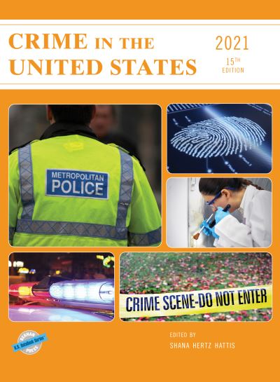 Cover for Crime in the United States 2021 - U.S. DataBook Series (Hardcover Book) [15th edition] (2021)