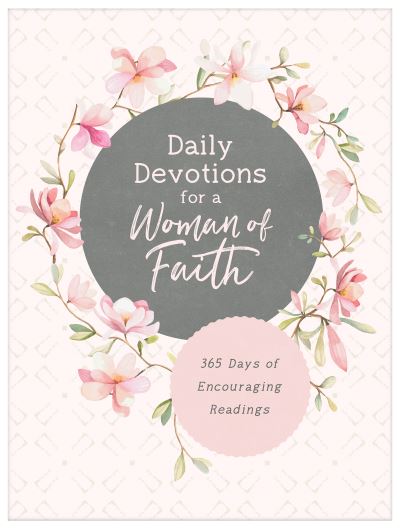 Daily Devotions for a Woman of Faith: 365 Days of Encouraging Readings -  - Książki - Barbour Publishing - 9781643526874 - 2021