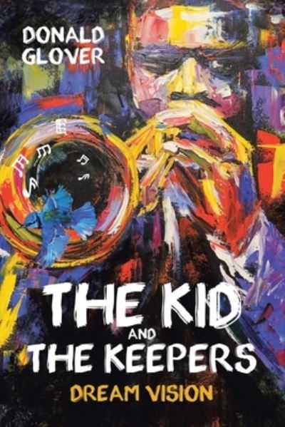 Cover for Donald Glover · The Kid and the Keepers: Dream Vision (Paperback Book) (2020)