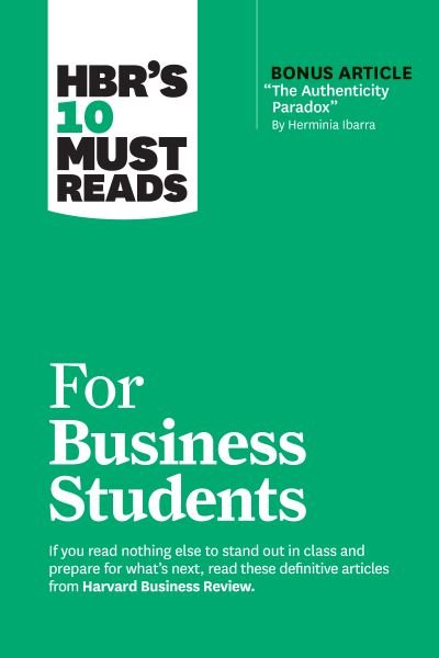 HBR's 10 Must Reads for Business Students - HBR's 10 Must Reads - Harvard Business Review - Bøger - Harvard Business Review Press - 9781647825874 - 12. december 2023