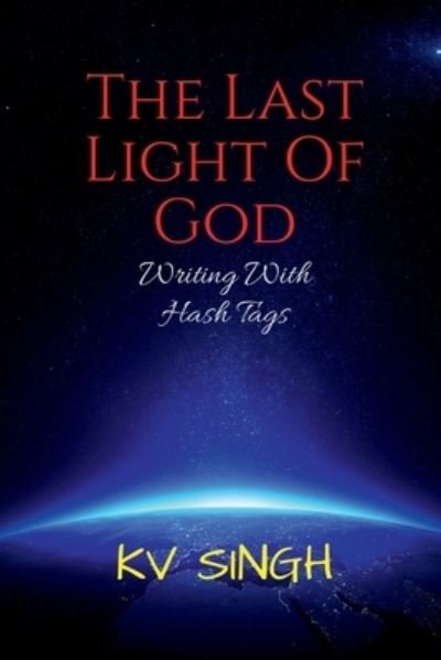 Cover for Kv Singh · The Last Light Of God (Pocketbok) (2020)
