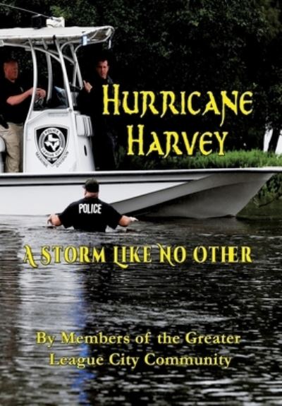 Hurricane Harvey a Storm Like No Other - JoAnne Turner - Książki - Total Recall Learning, Incorporated - 9781648831874 - 1 sierpnia 2023