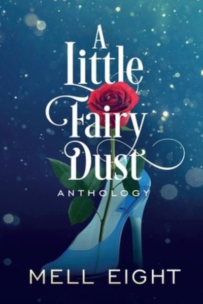 Cover for Mell Eight · A Little Fairy Dust (Paperback Book) (2021)