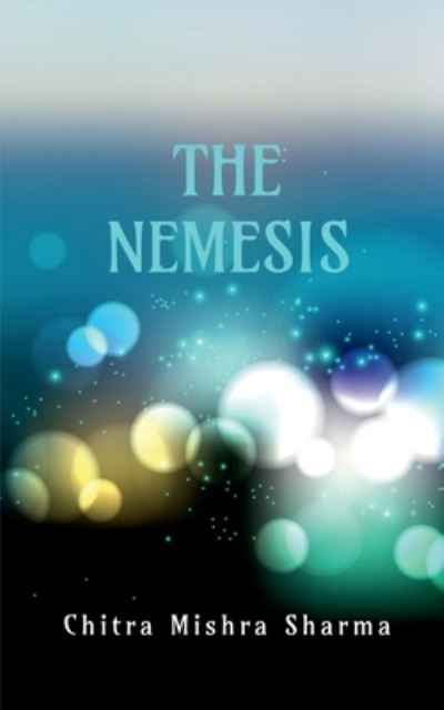 Cover for Chitra Mishra · Nemesis (Book) (2020)