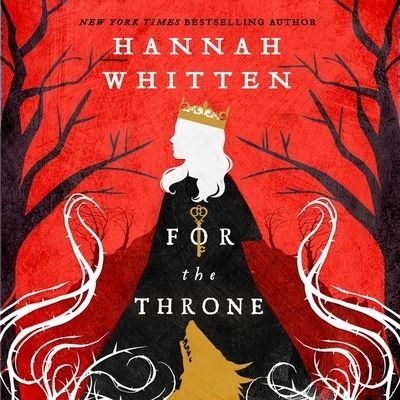 Cover for Hannah Whitten · For the Throne (CD) (2022)