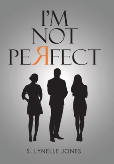 Cover for S. Lynelle Jones · I'm Not Perfect (Book) (2023)