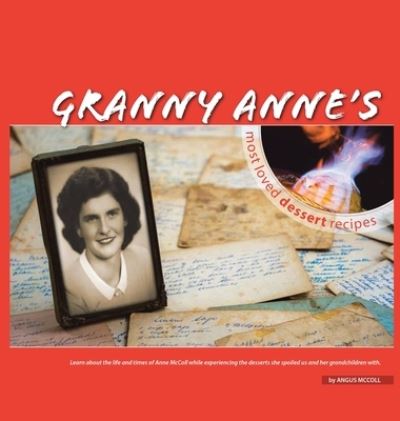 Cover for Angus McColl · Granny Anne's Most Loved Dessert Recipes (Book) (2022)