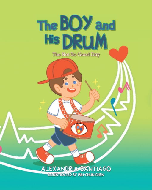 Cover for Alexandria Santiago · The Boy and His Drum (Paperback Book) (2021)