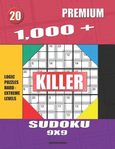 Cover for Basford Holmes · 1,000 + Premium sudoku killer 9x9 (Paperback Book) (2019)