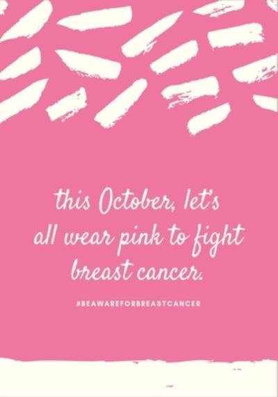 This October let's wear pink to fight breast cancer - Thefeel Publishing - Książki - Independently Published - 9781697929874 - 6 października 2019