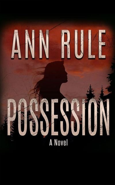 Cover for Ann Rule · Possession (CD) (2022)
