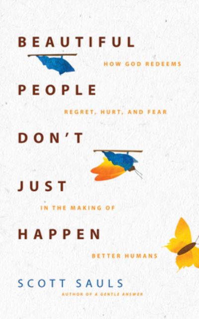 Cover for Scott Sauls · Beautiful People Don't Just Happen (CD) (2022)