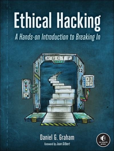 Cover for Daniel Graham · Ethical Hacking: A Hands-on Introduction to Breaking In (Taschenbuch) (2021)