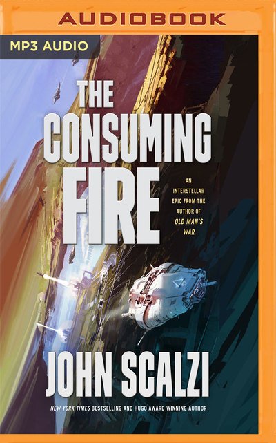 Cover for John Scalzi · The Consuming Fire (MP3-CD) (2018)