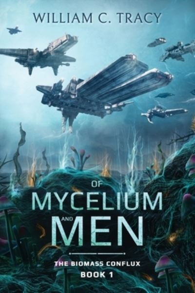 Cover for Tracy · Of Mycelium and Men (Paperback Book) (2022)