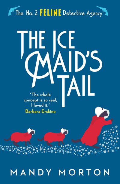 Cover for Mandy Morton · The Ice Maid's Tail - The No. 2 Feline Detective Agency (Paperback Bog) (2020)