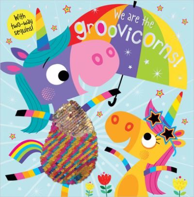 Cover for Make Believe Ideas, Ltd., Ltd. · Story Book We Are the Groovicorns! (Book) (2018)