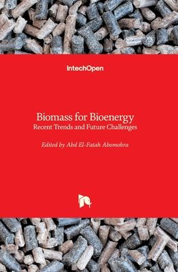 Cover for Abd El-Fatah Abomohra · Biomass for Bioenergy (Hardcover Book) (2019)