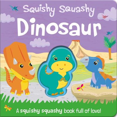 Cover for Jenny Copper · Squishy Squashy Dinosaur (Book) (2019)