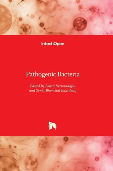 Cover for Sahra Kirmusaoglu · Pathogenic Bacteria (Hardcover Book) (2020)