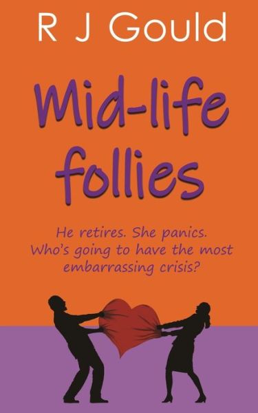 Cover for R J Gould · Mid-life follies (Paperback Book) (2020)