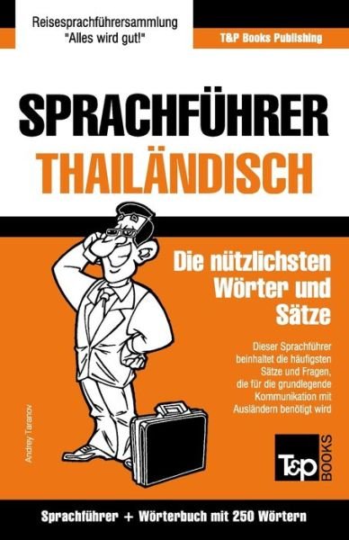 Cover for Andrey Taranov · Sprachfuhrer - Thailandisch - Die nutzlichsten Woerter und Satze (Paperback Bog) (2021)